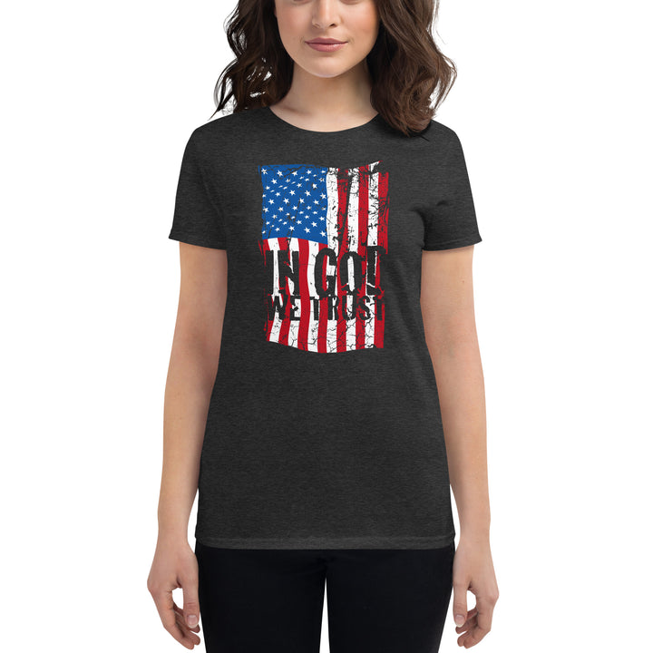 IN GOD WE TRUST (Women's Fitted Tee)